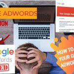 How To Avoid Having Your Google Ads Account Suspended, Closed 27 PROTECT YOUR GOOGLE ADWORDS ACCOUNT