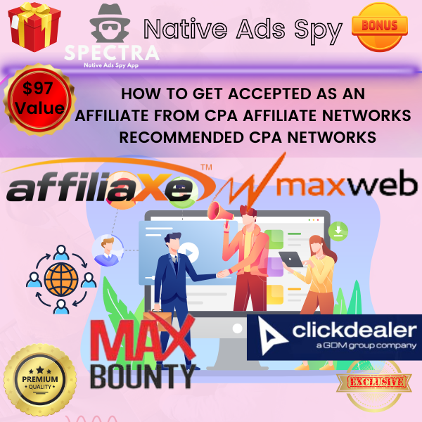 SPECTRA BONUS- HOW O GET ACCEPED BY AFFILIATE NETWORKS