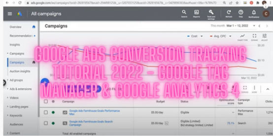 Learn How To Set Up Google Ads Conversion Tracking in 2022 - Google Tag ...