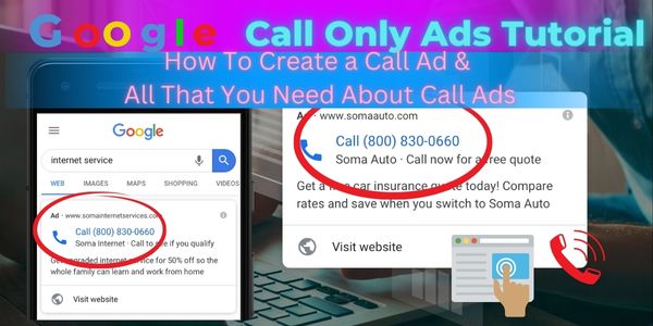GOOGLE CALL ONLY ADS- HOW TO CREATE A GOOGLE CALL AD CAMPAING