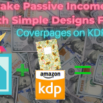 Make Passive Income With Simple Desings For Coverpages on Amazon KDP 31 Make Passive Income With Simple Desings For Coverpages on Amazon KDP