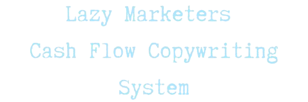 Lazy_Marketers_Cash_Flow_CopywritingSystem__1_-removebg-preview